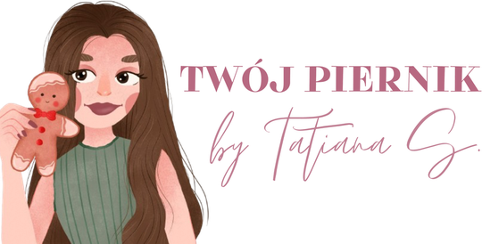 Twój Piernik by Tatiana S.